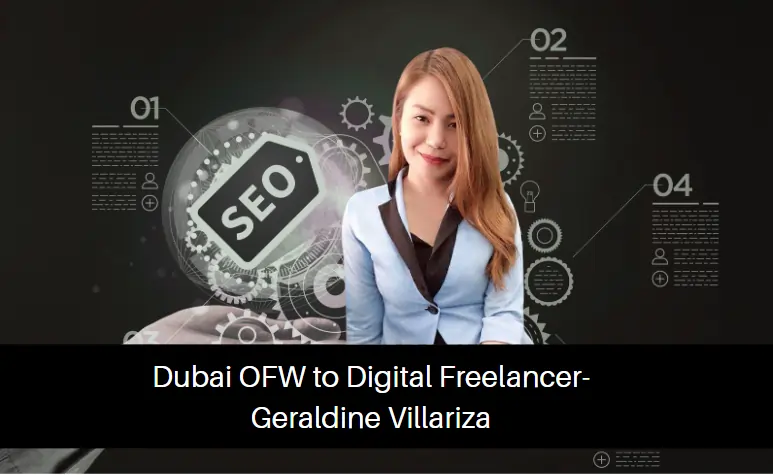 Dubai OFW to Digital Freelancer- Geraldine Villariza