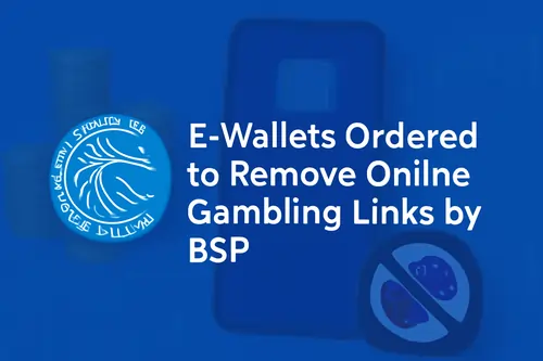 e-wallets ordered to remove online gaming